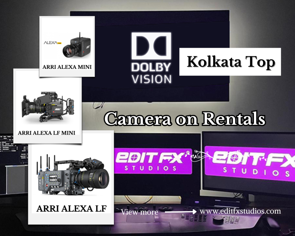Camera Rentals in Kolkata : Editfx Studios